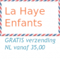 verzendkosten gratis vanaf 35,00 EUR | La Haye Enfants